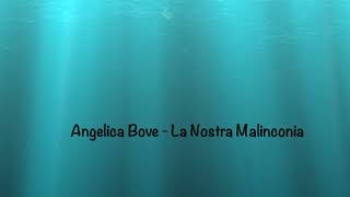 Angelica Bove  La Nostra Malinconia [upl. by Aivatra]