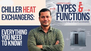 Heat Exchanger Types amp Function  heat exchanger  Hvac Chiller Training Videos  Engineering hvac [upl. by Gagnon]