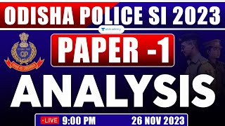 Odisha Police SI Exam 2023  Question paper Analysis  Paper 1 [upl. by Macintyre166]