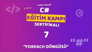 C Eğitim Kampı Ders 7  Foreach Döngüsü [upl. by Dorelia]