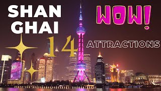 Exploring Shanghai 14 Must Visit Attractions [upl. by Ellesij]