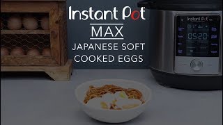 Instant Pot Japanese Soft Cooked Eggs [upl. by Ihn]