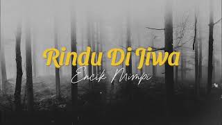 Encik Mimpi  Rindu Di Jiwa Video Lirik [upl. by Mohamed450]