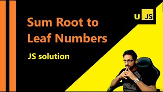 Sum Root to Leaf Numbers [upl. by Eelirem]