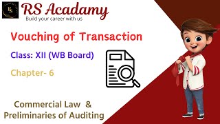 Vouching Class XII CLPA Full Lecture  Auditing  HS  RS Academy [upl. by Norbie923]