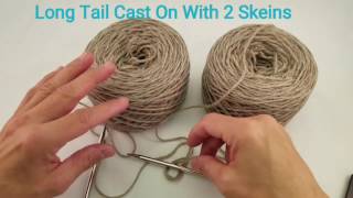 Long Tail Cast On With Two Skeins [upl. by Florette15]