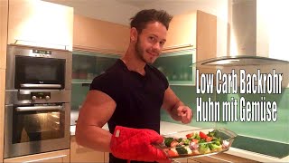 Low Carb Backrohr Huhn mit Gemüse kochen mit Andy fitstrongawesomecom [upl. by Ahsimaj532]