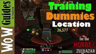 Training Dummies Location Horde  2019  Zuldazar  Horde [upl. by Alliuqaj276]