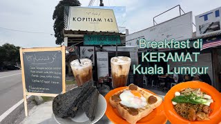 KOPITIAM 143  Breakfast di Keramat Kuala Lumpur [upl. by Aciruam]