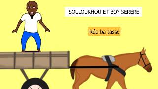 Souloukhou et le charetier boy séréredessin animé [upl. by Sacci]