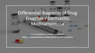 Differential diagnosis of Drug Eruption  Dermatitis Medicamentosa [upl. by Prue]