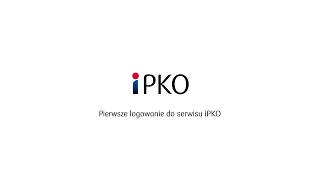 Jak pierwszy raz zalogować się do serwisu iPKO  PKO Bank Polski [upl. by Nickles]