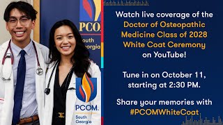 PCOM South Georgias DO Class of 2028 White Coat Ceremony  Live Stream [upl. by Amsirhc]