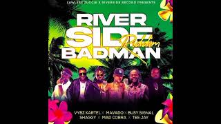 MAD COBRA  RIVERSIDE BADMAN RIDDIM [upl. by Sascha76]