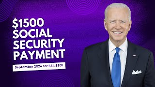 1500 Social Security Payment September 2024 for SSI SSDI amp VA Check Dates Eligibility SSI [upl. by Harle646]