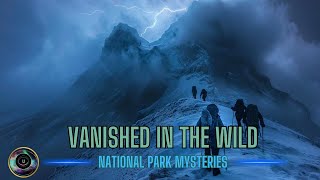 Vanished in the Wild  Marathon Mysterious amp Strange Vanishings  Missing 411 [upl. by Cly]