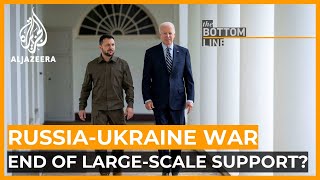 Is this the end of largescale support for the war in Ukraine  The Bottom Line [upl. by Alessig]