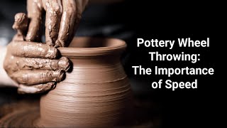 Pottery Wheel Throwing The Importance of Speed [upl. by Lleoj]