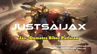 Jax  Domates Biber Patlıcan Ai Cover  League of Legends [upl. by Ahsia]