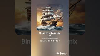 Binks no sake remix IA [upl. by Apthorp]