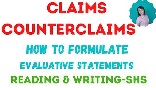 Claims and Counterclaims in argument How to Formulate Evaluative Statements [upl. by Etnomaj]