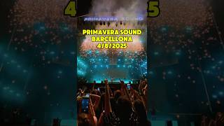 🌸Primavera Sound Barcellona 2025 primaverasound [upl. by Dalis]