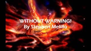 WITHOUT WARNING By Stephen Melillo [upl. by Lamok]