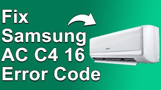 How To Fix Samsung AC C4 16 Error Code  Meaning Causes amp Solutions Easy Fix [upl. by Sue339]