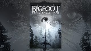 Bigfoot The Lost Coast Tapes [upl. by Ytisahc]