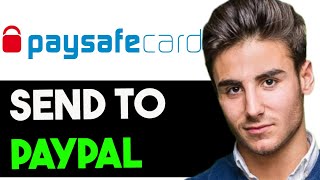 SAFELY TRANSFER MONEY FROM PAYSAFECARD TO PAYPAL 2024 FULL GUIDE [upl. by Afrikah48]