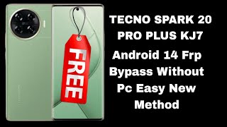 Tecno Spark 20 Pro Plus KJ7 Frp Bypass Android 14 Without Pc June 2024 [upl. by Waly856]