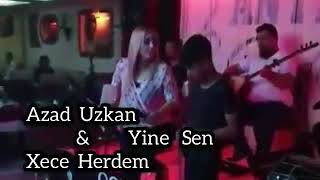 Azad uzkan ve xece herdem düet yine sen [upl. by Link819]