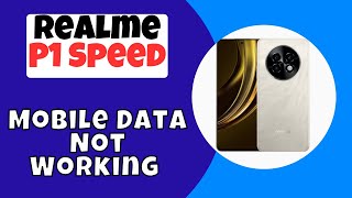 Mobile Data Not Working Problem Realme P1 Speed [upl. by Nandor]