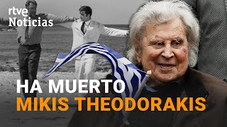 Fallece MIKIS THEODORAKIS creador de la inolvidable banda sonora de ZORBA EL GRIEGO  RTVE [upl. by Ardnuahc]