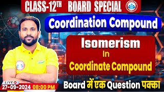 Class 12 Chemistry Coordination Compound  Isomerism In Coordinate Compound By Sumit Sir [upl. by Anerroc]