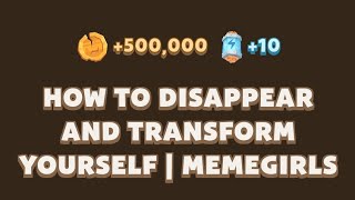 How to Disappear and Transform Yourself  MemeGirls  Memefi Youtube Video Code [upl. by Christin377]