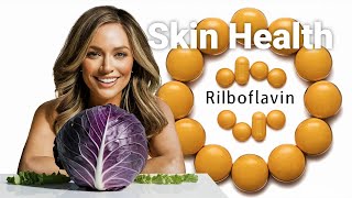 Vitamin B2 Riboflavin Importance for Skin Health and Red Blood Cells [upl. by Liakim]