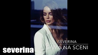 SEVERINA  SAMA NA SCENI [upl. by Aihsiym]