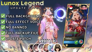 Script Skin Lunox Legend No Password  Full Effect amp Voice  Update Patch Terbaru 2024  MLBB [upl. by Aelaza634]