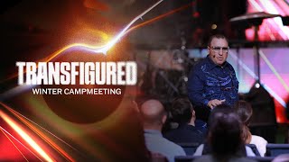 Winter Campmeeting 2024  Transfigured  Session 10 [upl. by Asset733]