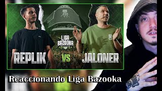 ESTA LOQUISIMO  Reaccionando LIGA BAZOOKA 2024  Replik vs Jaloner [upl. by Annauqaj]