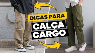 4 DICAS de COMO USAR CALÇA CARGO MASCULINA  STREETWEAR MASCULINO [upl. by Clementi]