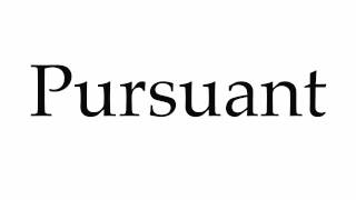 How to Pronounce Pursuant [upl. by Pyne]