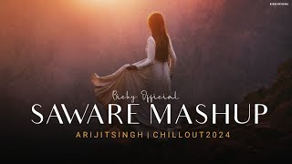 Saware Mashup 2024  Best Of Arijit Singh  Lofi Chillout Mix  Sad Song  BICKY OFFICIAL [upl. by Mailliw]