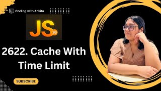 day17  2622Cache with Time Limit 30 Days of Javascript Leetcode2622 Map in JS setTimeout [upl. by Lefkowitz]