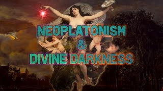 Neoplatonism and Divine Darkness [upl. by Atsillac]