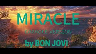 MIRACLE KARAOKE BON JOVI [upl. by Mckenzie749]