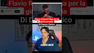 Flavio Raponi litiga per la ginecomastia di Danny Enrico shorts [upl. by Daggett]