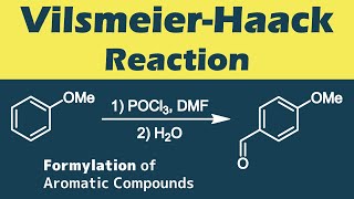 ヴィルスマイヤー・ハック反応 VilsmeierHaack Reactionの反応機構【ベンズアルデヒドの合成】 [upl. by Natasha663]