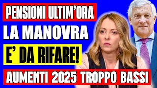 PENSIONI ULTIMORA👉 LA MANOVRA È DA RIFARE AUMENTI TROPPO BASSI POSSIBILE CLAMOROSA NOVITÀ 🗒️ [upl. by Latton637]